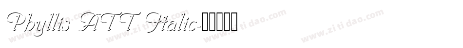 Phyllis ATT Italic字体转换